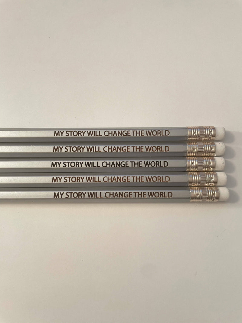 MY STORY WILL CHANGE THE WORLD Pencils: Five-Pack